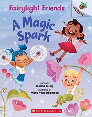 Fairylight Friends: A Magic Spark