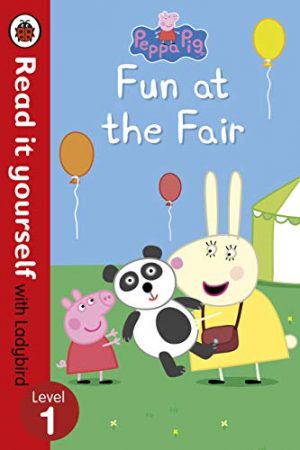 Peppa Pig: Fun at the Fair - Read it yourself with Ladybird, Level 1