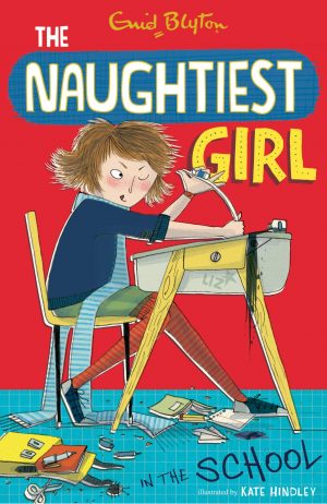 Naughtiest Girl In The School (The Naughtiest Girl, #1)