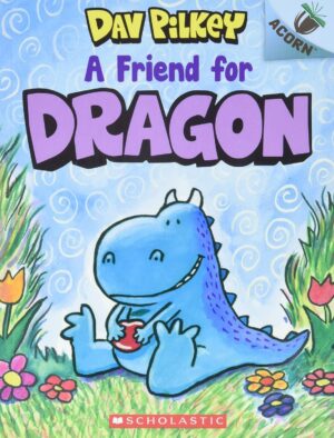 Dragon: A Friend for a Dragon