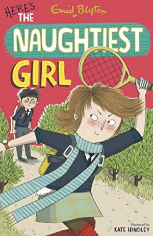 Here's The Naughtiest Girl (The Naughtiest Girl, #4)