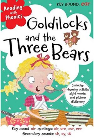 Reading with Phonics Goldilocks and the Three Bears