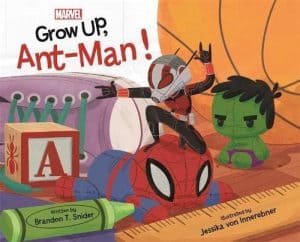 Marvel: Grow Up, Ant-Man!
