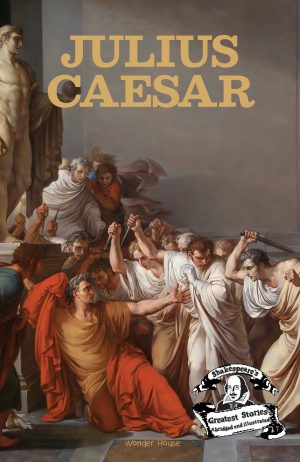 Shakesspeare's greatest stories - Julius Caesar