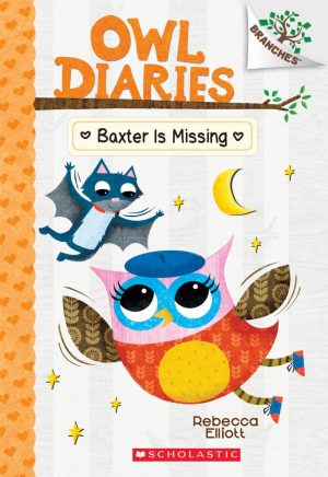 Owl Diaries #6: Baxter is Missing (A Branches Book)