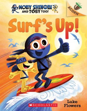 Moby Shinobi and Toby Too! Surf's Up!