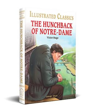Illustrated Classics - The Hunchback of Notre-Dame