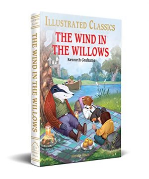 Illustrated Classics - The Wind in the Willows