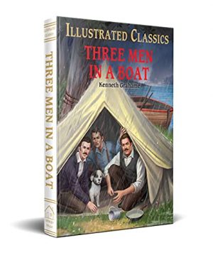 Illustrated Classics - Three Men in a Boat