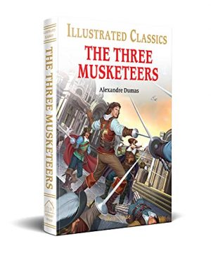 Illustrated Classics - The Three Musketeers