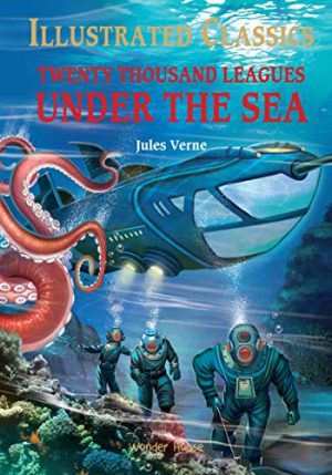 Illustrated Classics - Twenty Thousand Leagues Under The Sea