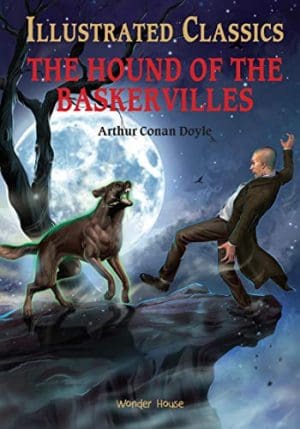 Illustrated Classics - The Hound of the Baskervilles