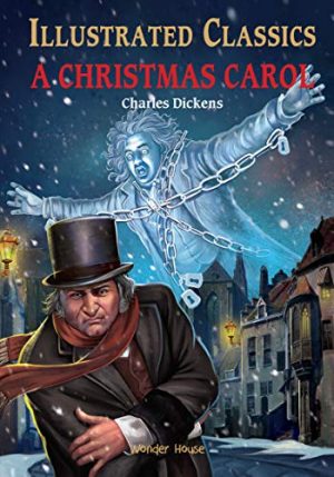 Illustrated Classics - A Christmas Carol