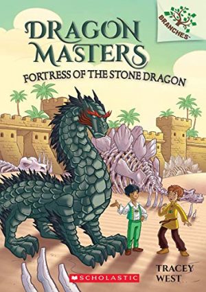 Dragon Masters #17: Fortress of the Stone Dragon (A Branches Book)