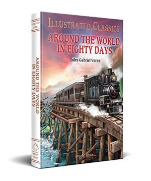 Illustrated Classics - Around The World In Eighty Days