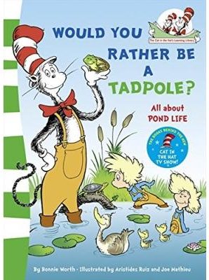Would you Rather be a Tadpole