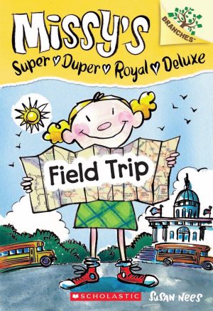 Missy's Super Duper Royal Deluxe #4 : Field Trip