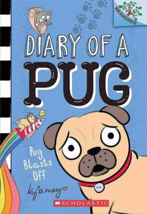 Diary of a Pug # 1 - Pug Blasts Off