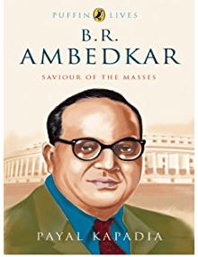 B.R. Ambedkar: Saviour of the Masses (Puffin Lives)