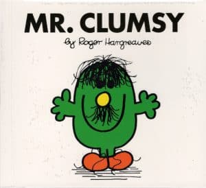 Mr. Clumsy