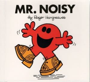 Mr. Noisy