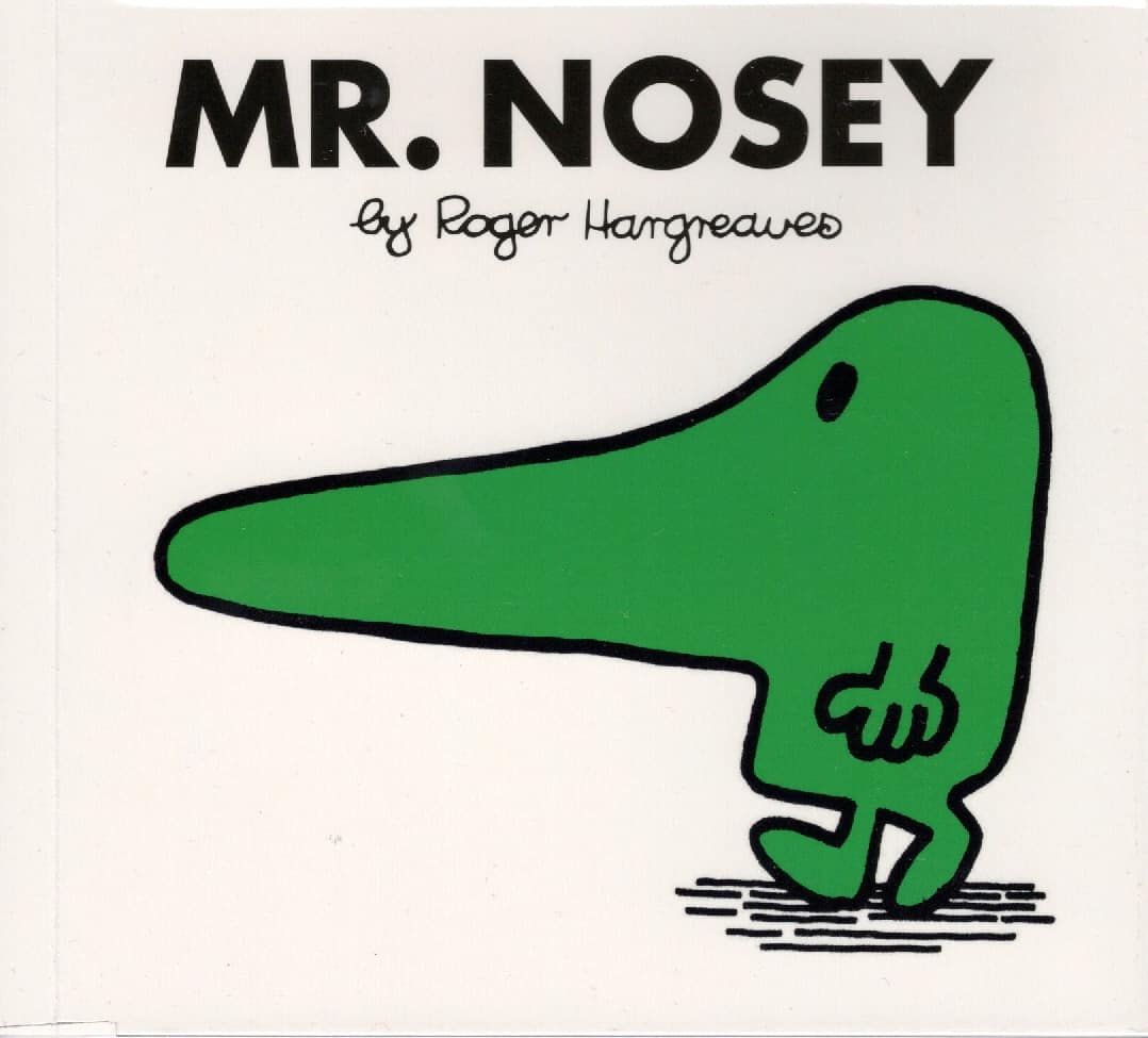 Mr. Nosey