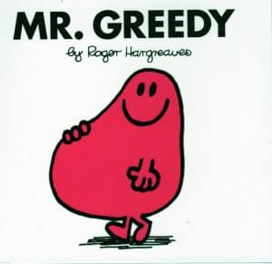 Mr. Greedy
