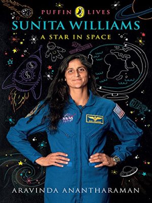 Sunita Williams: A Star In Space (Puffin Lives)