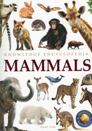 Animals: Mammals (Knowledge encyclopedia)