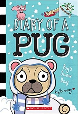 Diary of a Pug #2 - Pug's Snowy Day