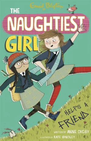The Naughtiest Girl Helps A Friend (The Naughtiest Girl, #6)