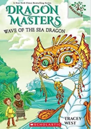 Dragon Masters #19: Wave Of The Sea Dragon (A Branches Book)
