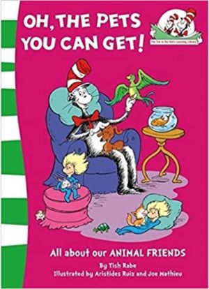 Oh, The Pets you can Get