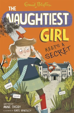 The Naughtiest Girl Keeps A Secret (The Naughtiest Girl, #5)