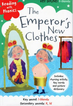 READING WITH PHONICS: THE EMPEROR'S NEW CLOTHES