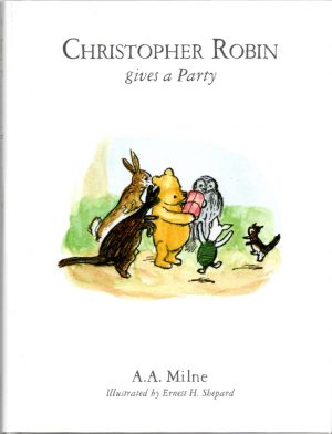 CHRISTOPHER ROBIN gives a Party