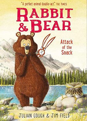 Attack of the Snack: Book 3 (Rabbit and Bear)