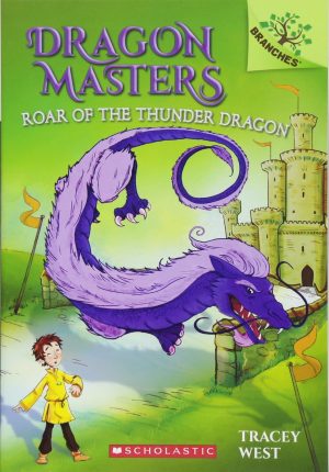 Dragon Masters #8: Roar of the Thunder Dragon (A Branches Book)