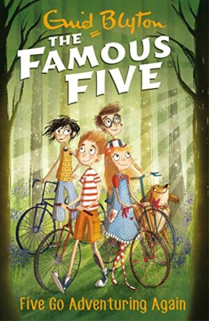 The FAMOUS FIVE #02: Five Go Adventuring Again