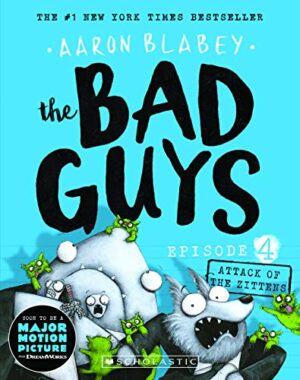 The Bad Guys Episode 04: Attack of the Zittens