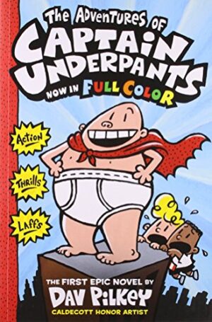 Captain Underpants #01: The  Adventures of Captain Underpants (Colour Edition)