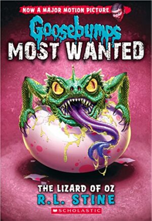 GOOSEBUMPS MOST WANTED#10: THE LIZARD OF OZ