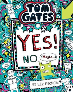 Tom Gates #08: Yes! No (May Be . . .)