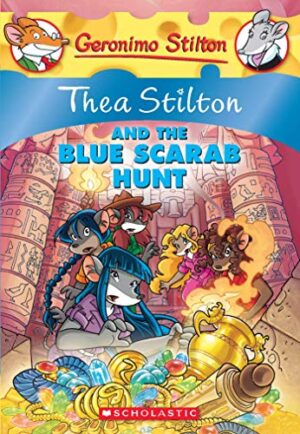 Thea Stilton #11: The a Stilton and the Blue Scarab Hunt