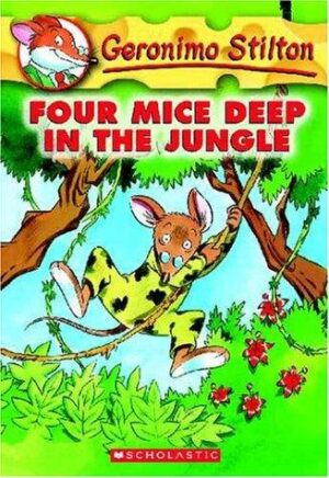Geronimo Stilton #05: Four Mice Deep In the Jungle