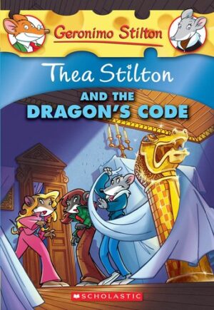 Thea Stilton #01: The a Stilton and the Dragons Code