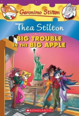 Thea Stilton #08: The a Stilton and the Big Trouble In the Big Apple