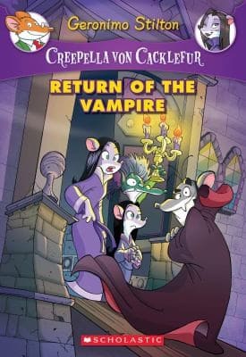 Creepella Von Cacklefur #04 Return of the Vampire