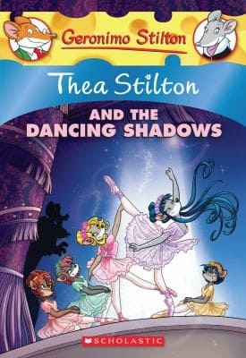 Thea Stilton #14: The a Stilton and the Dancing Shadows