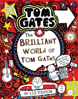 Tom Gates #01: The  Brilliant World of Tom Gates